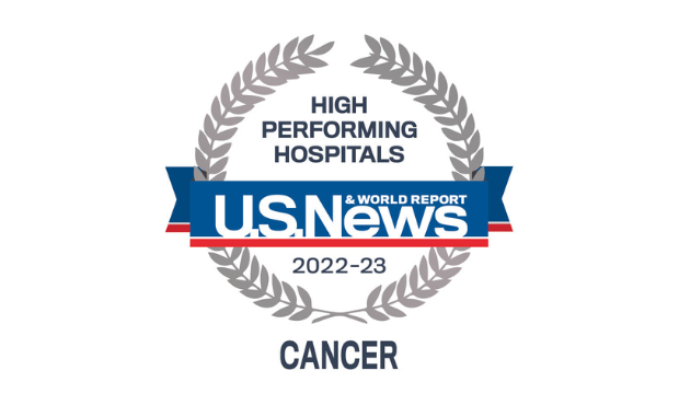 We are rated by U.S. News & World Report as high performing in Cancer